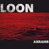 ABRAMS – loon (CD, LP Vinyl)