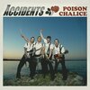 ACCIDENTS – poison chalice (LP Vinyl)