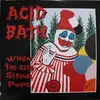 ACID BATH – when the kite string pops (LP Vinyl)
