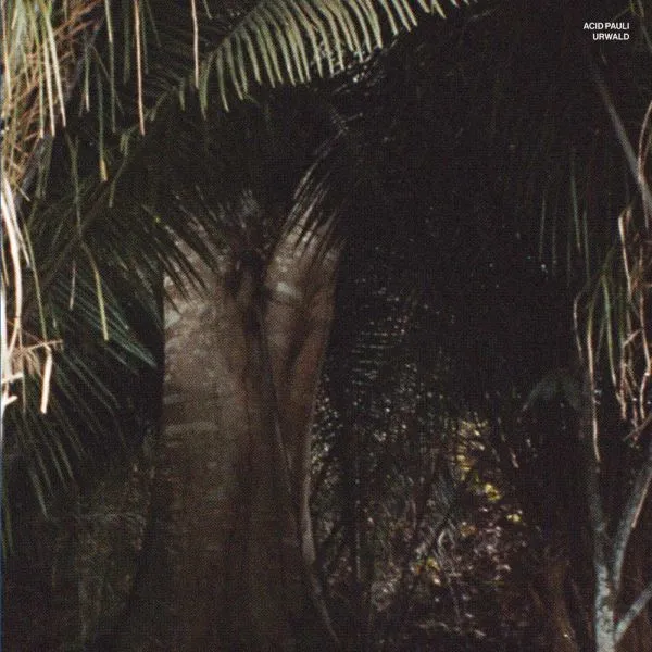 ACID PAULI – urwald (12" Vinyl)