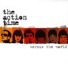 ACTION TIME – versus the world (CD)