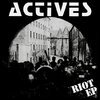 ACTIVES – riot / wait and see (LP Vinyl)