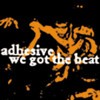 ADHESIVE – we got the beat (LP Vinyl)