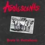 ADOLESCENTS – brats in battalions (LP Vinyl)