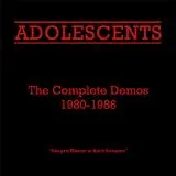 ADOLESCENTS – complete demos 1980-1986 (CD, LP Vinyl)