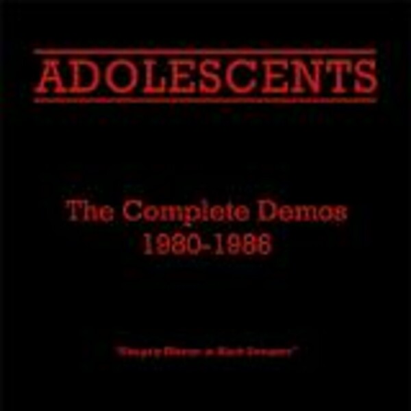 ADOLESCENTS – complete demos 1980-1986 (LP Vinyl)