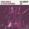 ADRIAN YOUNGE & ALI SHAHEED MUHAMMAD – jazz is dead 013 - katalyst (CD, LP Vinyl)