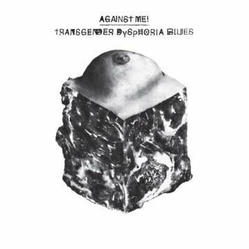 AGAINST ME!, transgender dysphoria blues cover