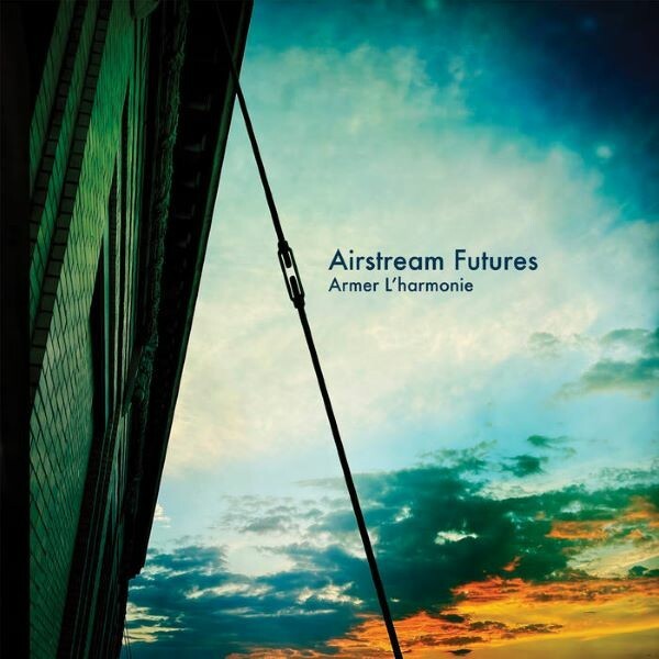 AIRSTREAM FUTURES – armer l´harmonie (LP Vinyl)