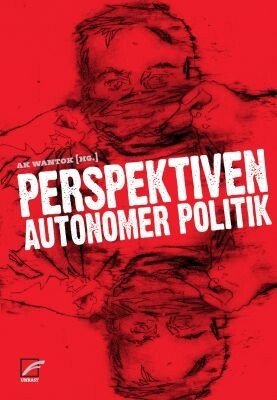 AK WANTOK – perspektiven autonomer politik (Papier)