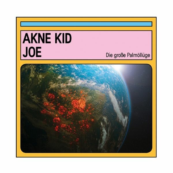 AKNE KID JOE – die große palmöllüge (CD, LP Vinyl)