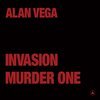 ALAN VEGA – invasion / murder one (12" Vinyl)