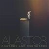 ALASTOR – onwards and downwards (CD, LP Vinyl)