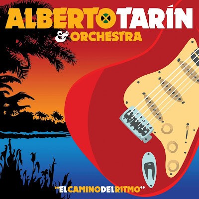 Cover ALBERTO TARIN & ORCHESTRA, el camino del ritmo