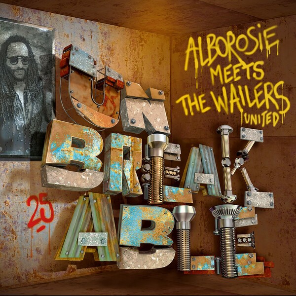 ALBOROSIE – meets the wailers united - unbreakable (CD)