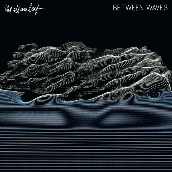 ALBUM LEAF, between waves cover