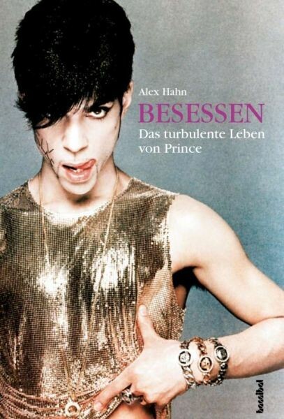 ALEX HAHN – besessen - das turbulente leben von prince (Papier)