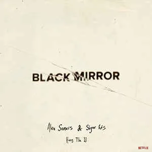 ALEX SOMERS & SIGUR ROS – black mirror: hang the dj (CD, LP Vinyl)