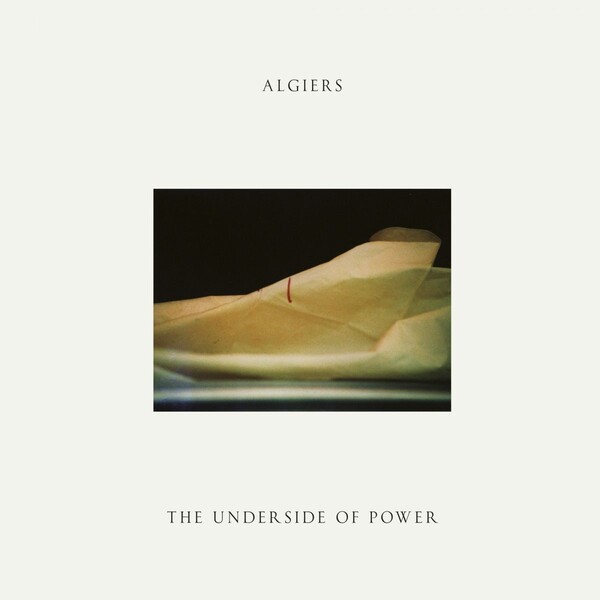 Cover ALGIERS, the underside of power