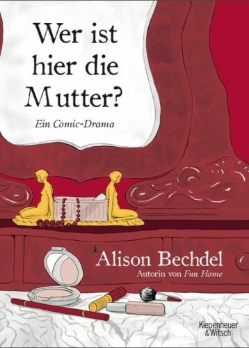 ALISON BECHDEL – wer ist hier die mutter? (Papier)