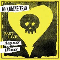ALKALINE TRIO, agony & irony past live (yellow vinyl) cover