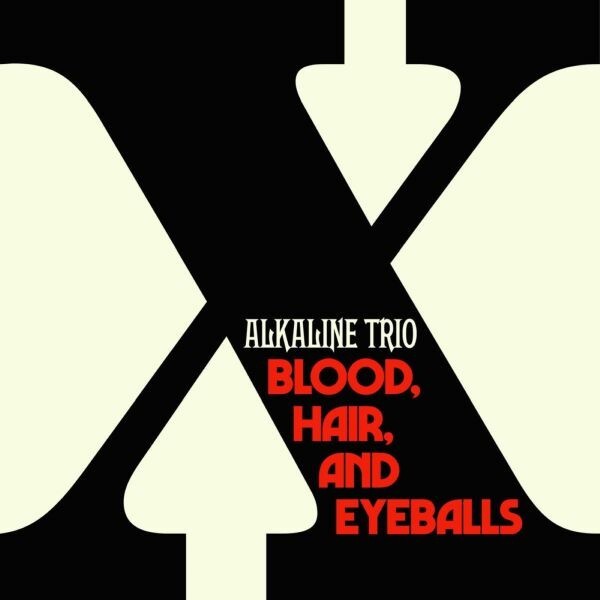 ALKALINE TRIO – blood, hair & eyeballs (CD, LP Vinyl)