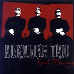 ALKALINE TRIO – good mourning (CD, LP Vinyl)