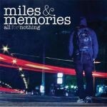 ALL FOR NOTHING – miles & memories (CD)