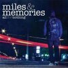 ALL FOR NOTHING – miles & memories (CD)