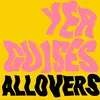 ALLOVERS – yer guises (LP Vinyl)