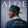 ALOE BLACC – stand together (CD, LP Vinyl)