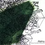 ALOHA – here comes everyone (CD)