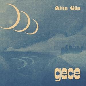 ALTIN GÜN – gece (CD, LP Vinyl)