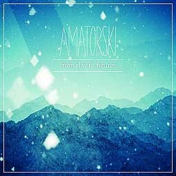 AMATORSKI – from clay to figures (CD, LP Vinyl)