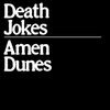 AMEN DUNES – death jokes (CD, LP Vinyl)