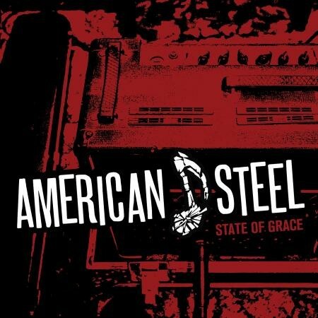 Cover AMERICAN STEEL, state of grace