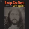 AMIGO THE DEVIL – born against (CD)