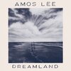 AMOS LEE – dreamland (CD, LP Vinyl)