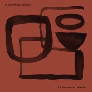 ANCIENT INFINITY ORCHESTRA – it´s all about lieration (CD, LP Vinyl)