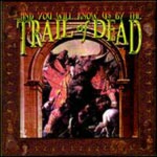 AND YOU WILL KNOW US BY THE TRAIL OF DEAD, s/t cover