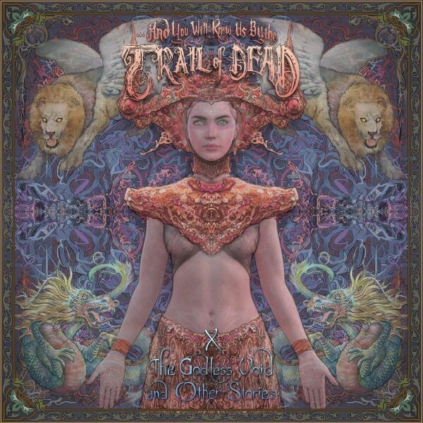 Cover AND YOU WILL KNOW US BY THE TRAIL OF DEAD, x: the godless void and other stories