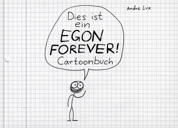 ANDRE LUX – dies ist ein egon forever!-cartoonbuch (Papier)