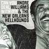 ANDRE WILLIAMS & NEW ORLEANS HELLHOUNDS – can you deal with it? (CD, LP Vinyl)