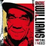 ANDRE WILLIAMS – that´s all i need (CD, LP Vinyl)