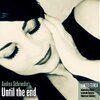 ANDREA SCHROEDER – until the end (7" Vinyl)