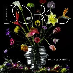 Cover ANDREAS DORAU, das wesentliche