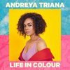 ANDREYA TRIANA – life in colour (CD, LP Vinyl)