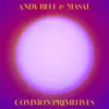 ANDY BELL & MASAL – common primitives + tln (CD, LP Vinyl)