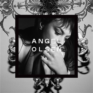 Cover ANGEL OLSEN, song of the lark and other far memories