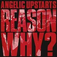 Cover ANGELIC UPSTARTS, reason why